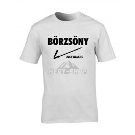 Just Walk It Börzsöny Póló