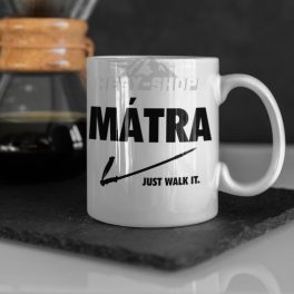 Just Walk It Mátra Bögre