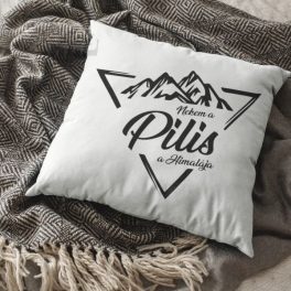 Nekem a Pilis a Himalája Párna