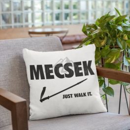 Just WAlk It Mecsek Párna