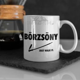 Just Walk It Börzsöny Bögre