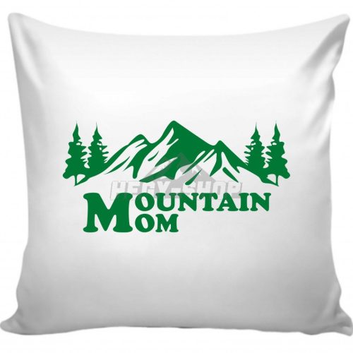 Mountain Mom Párna