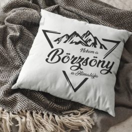 Nekem a Börzsöny a Himalája Párna